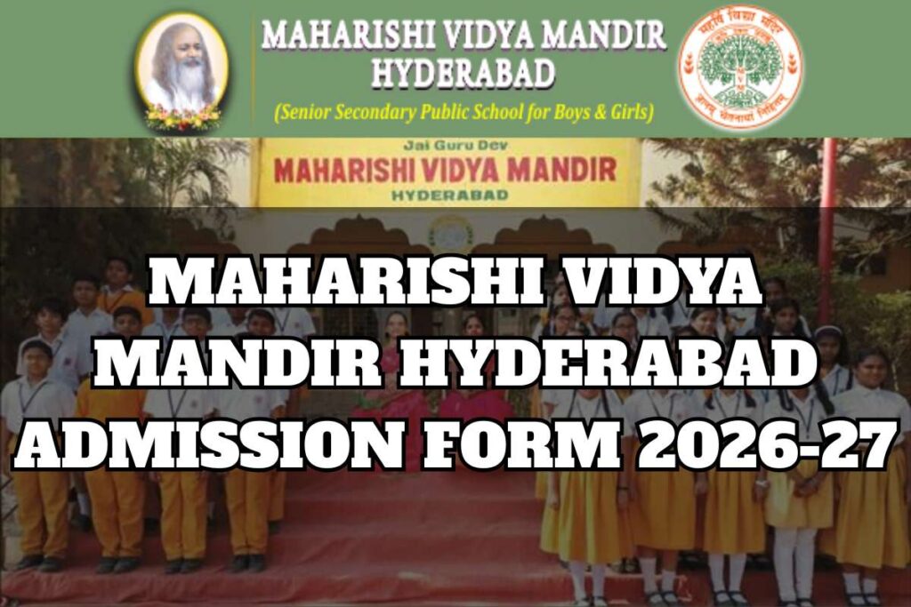 Maharishi Vidya Mandir Hyderabad Admission Form 2026-27