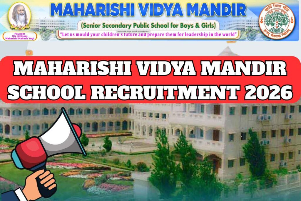 Maharishi Vidya Mandir School Recruitment 2026 Application Form, Notification, Vacancy