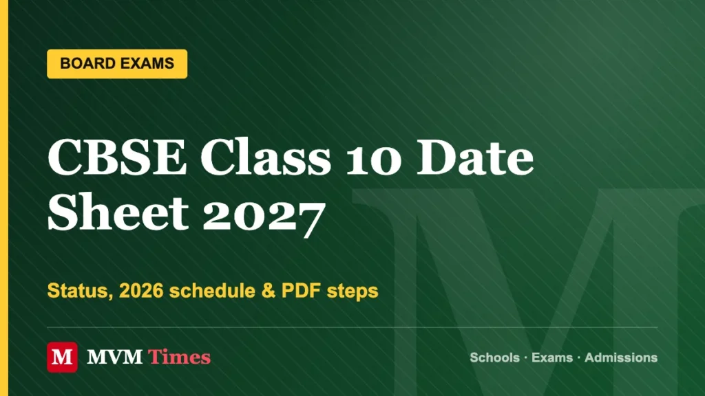 CBSE Class 10 Date Sheet 2027 – Status, 2026 schedule & PDF steps