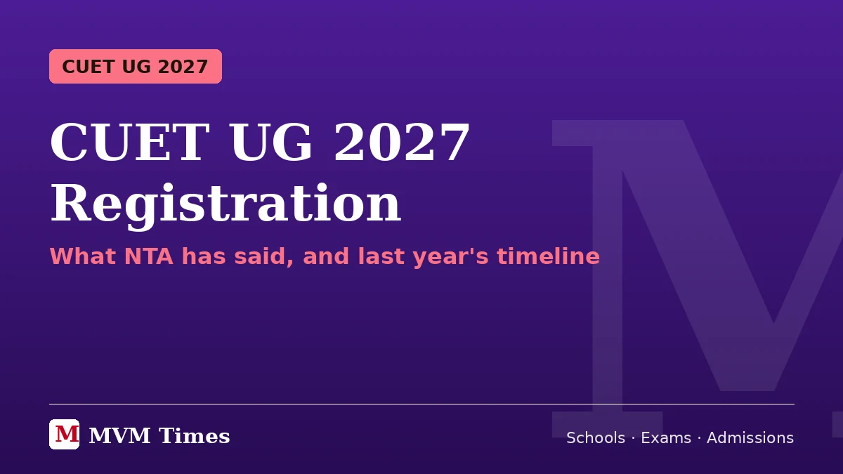 CUET UG 2027 registration and last year timeline