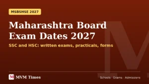 Maharashtra Board Exam Date Sheet 2027: SSC and HSC Dates at a Glance