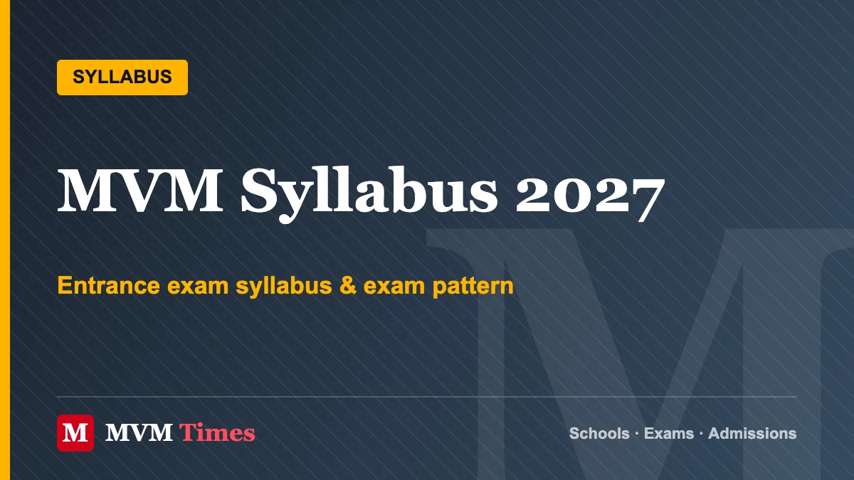 Maharishi Vidya Mandir Syllabus 2027: Entrance Exam Syllabus, Exam Pattern