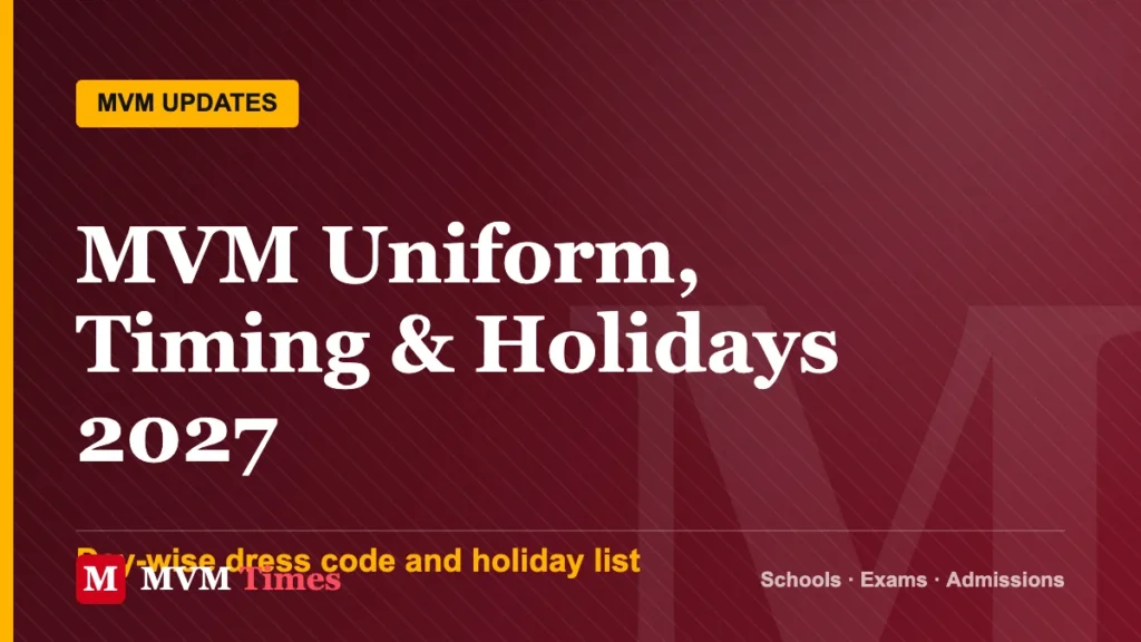 MVM Uniform, Timing & Holidays 2027 – Day-wise dress code and holiday list