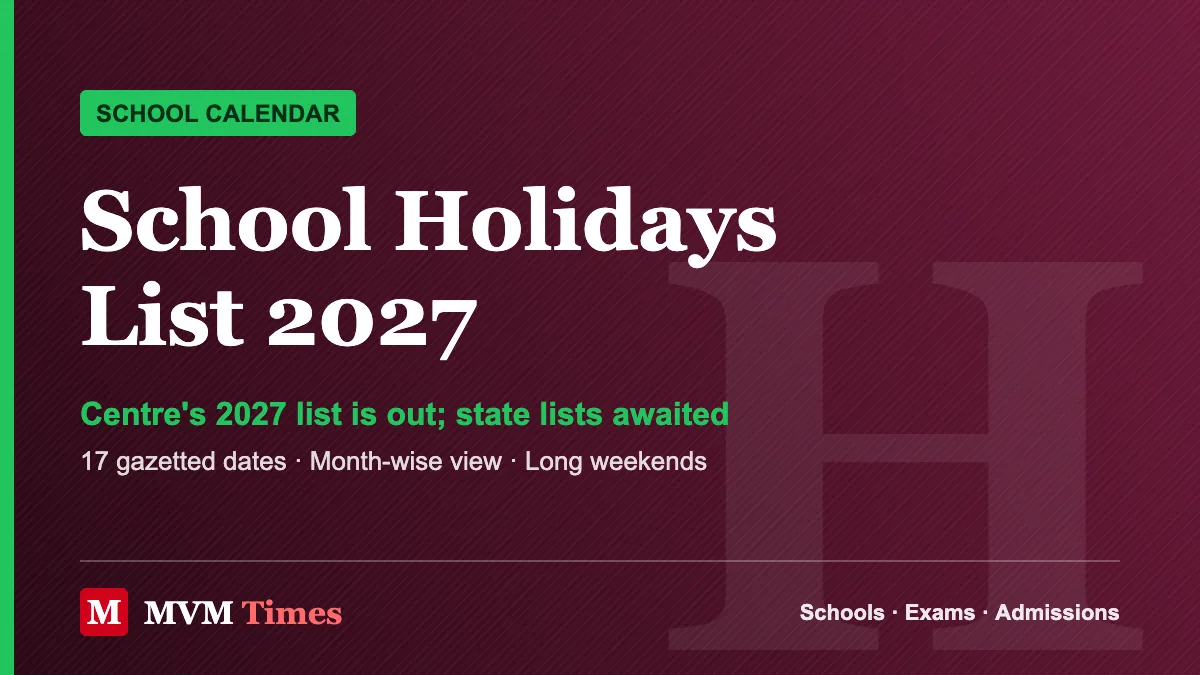 MVM Times cover for school holidays list 2027 showing the Centre’s list is out and state lists are awaited