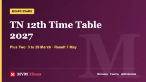 TN 12th Time Table 2027: Plus Two Exams 3 to 29 March, Full Dates