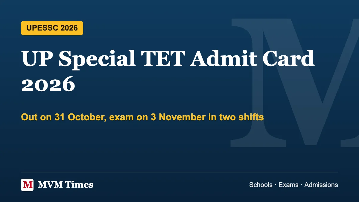 UP Special TET Admit Card 2026: admit card on 31 October, exam on 3 November 2026 in two shifts