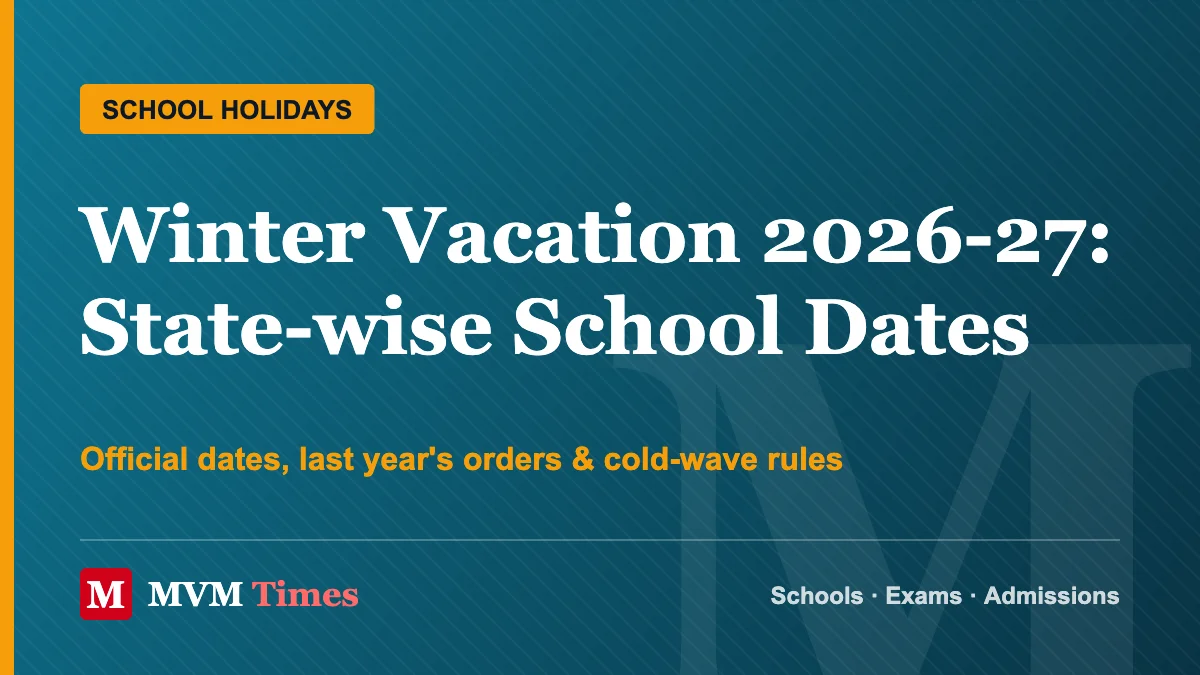 Winter vacation 2026-27 cover: state-wise school winter break dates, last year’s orders and cold-wave rules